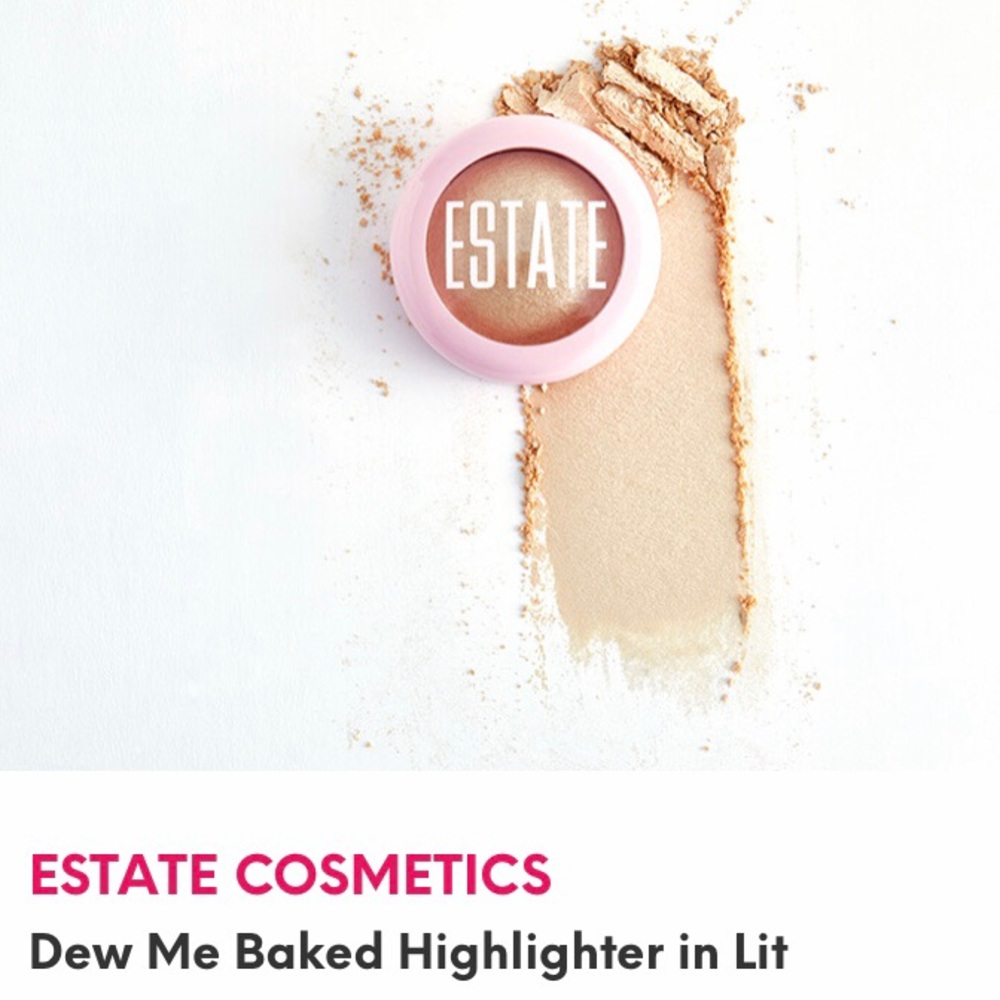 4/$30 ESTATE COSMETICS Dew Me Baked Highlighter Lit NWTs
